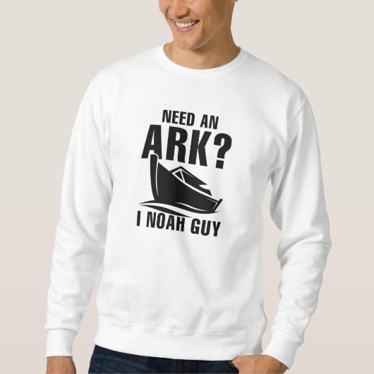 Ik heb een ark nodig. trui (Voorkant)