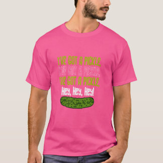 Ik heb een augurk 3x Hey Hey Pickle - augurk T-shirt