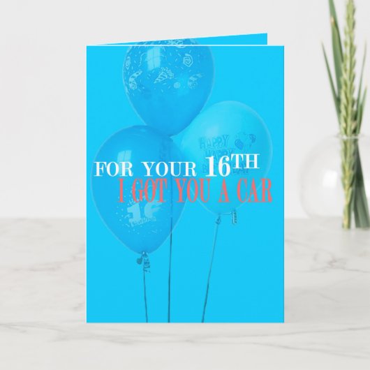 Ik heb een auto voor je 16e verjaardag Kaart (Voorkant)