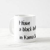 Ik heb een balkgordel in Kama Sutra Koffiemok (Voorkant links)