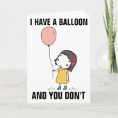 IK HEB EEN BALLON EN JE VERJAARDAG IS NIET GRAPPIG KAART (Voorkant)