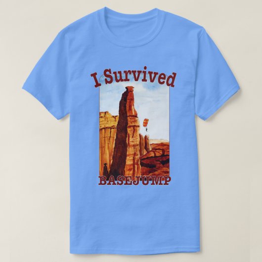 Ik heb een basejump overleefd t-shirt (Design voorkant)