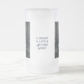 Ik heb een beetje herfstgevoel matglas bierpul (Center)