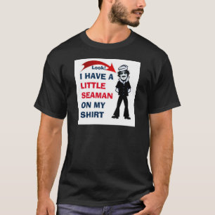 IK HEB EEN BEETJE SEAMAN OP MIJN SHIRT
