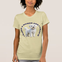 Ik heb een Bichon Frise-puppy gekust T-shirt