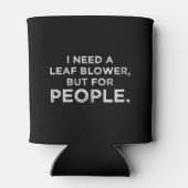 Ik heb een bladerbloem nodig, maar voor mensen blikjeskoeler (Achterkant)