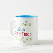 Ik heb een blauwe kerst zonder jou Mok (Voorkant links)