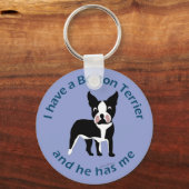 Ik heb een Boston Terrier Sleutelhanger (Voorkant)