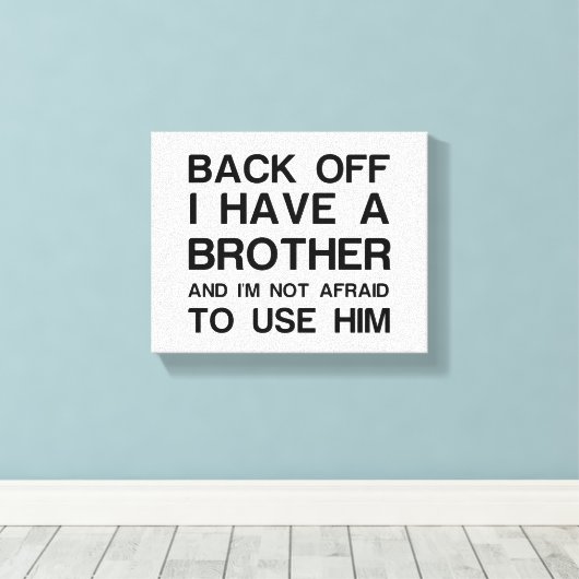 IK HEB EEN BROER. CANVAS AFDRUK (Insitu (Houten vloer))