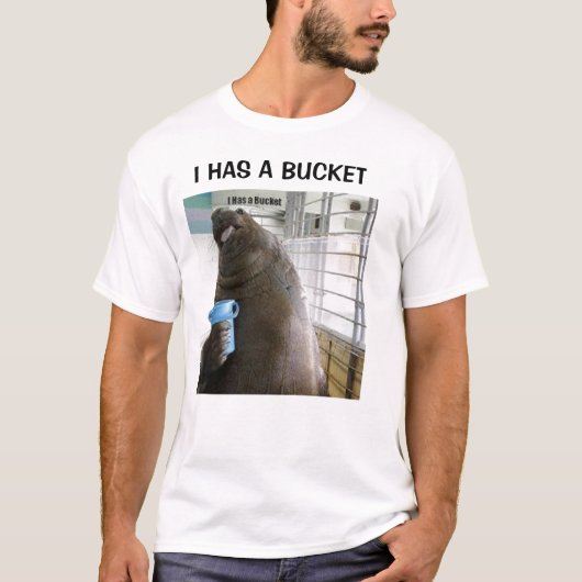 IK HEB EEN BUCKET T-SHIRT (Voorkant)