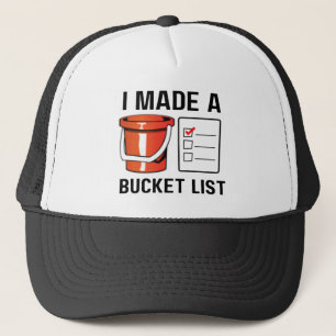 Ik heb een bucketlist gemaakt trucker pet