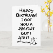 Ik heb een cadeau voor je, maar ik heb het gegeten kaart (Gele Bloem)