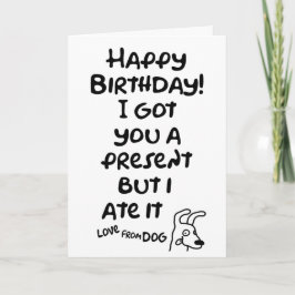 Ik heb een cadeau voor je, maar ik heb het gegeten kaart