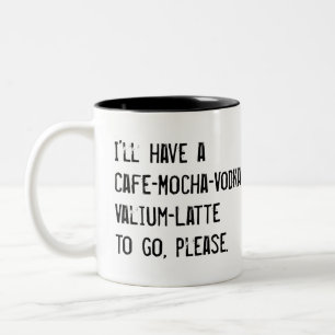 IK HEB EEN CAFE-MOCHA-VODKA-VALIUM-LATTE OM CO TWEEKLEURIGE KOFFIEMOK
