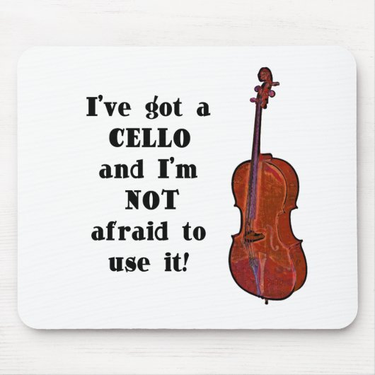 Ik heb een Cello Muismat (Voorkant)