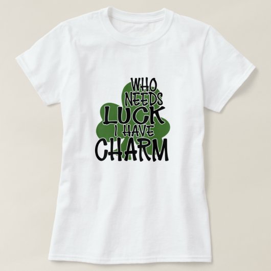 Ik heb een charme. t-shirt (Design voorkant)