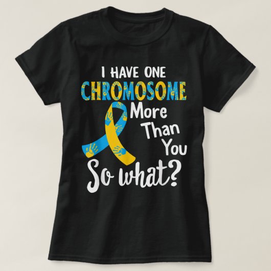 Ik heb een chromosoomspel t-shirt (Design voorkant)
