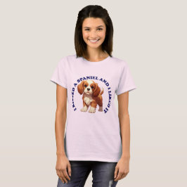 Ik heb een Cocker Spaniel-puppy gekust T-shirt
