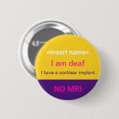 Ik heb een Cohlear Implantaat Button (Voorkant /achterkant)