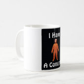 Ik heb een concept koffie Mok (Voorkant links)