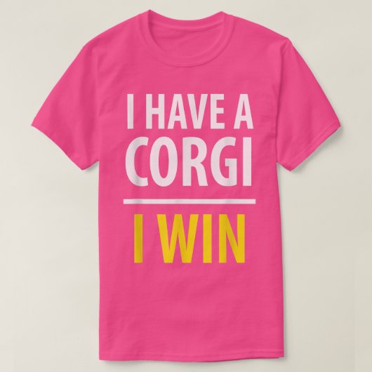 Ik heb een Corgi, ik WINDog Lover T-shirt (Design voorkant)