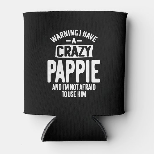 Ik heb een Crazy Pappie | vader opa Gift Blikjeskoeler (Voorkant)