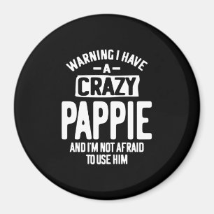Ik heb een Crazy Pappie   vader opa Gift Magneet