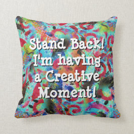 Ik heb een creatief moment Pillow. Kussen