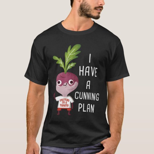 Ik heb een Cunning Plan dat de leden T-Shirt veran (Voorkant)