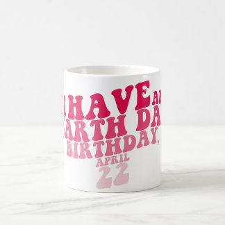 Ik heb een Dag van de Aarde Koffiemok