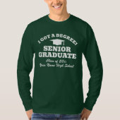 Ik heb een diploma. Funny shirt voor afstuderen st (Voorkant)