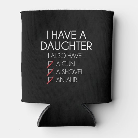 Ik heb een dochter. blikjeskoeler (Voorkant)