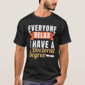 Ik heb een doctoraat in het Afstuderen T-shirt (Voorkant)