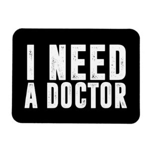 Ik heb een dokter nodig magneet