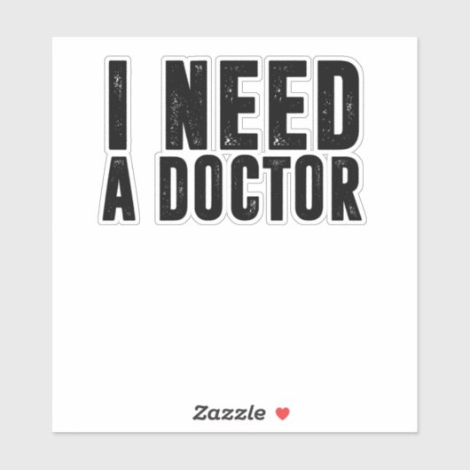 Ik heb een dokter nodig sticker (Vel)