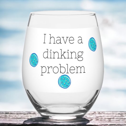 Ik heb een drankprobleem pickleball ballen .grappi wijnglas zonder voet