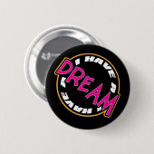 IK HEB EEN DREAM-toets Ronde Button 5,7 Cm (Voorkant /achterkant)