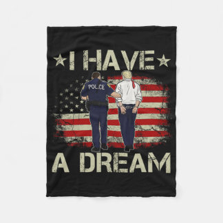 Ik heb een droom Funny Trump politie Gezegde Humor Fleece Deken