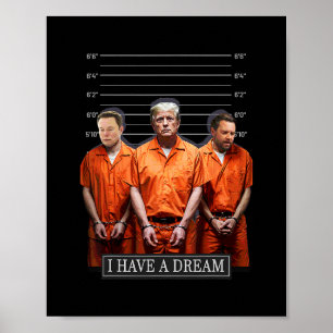 Ik Heb Een Droom Funny Trump Politie Zeggende Quot Poster