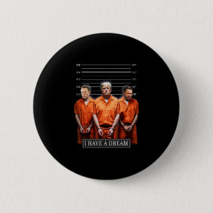 Ik Heb Een Droom Funny Trump Politie Zeggende Quot Ronde Button 5,7 Cm