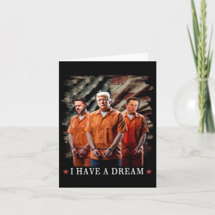 Ik heb een droom Grappig Trump politie Gezegde cit Kaart