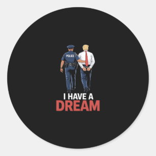 Ik Heb Een Droom Grappige Trump Politie Zeggende Q Ronde Sticker