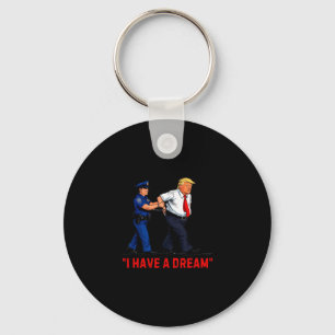 Ik Heb Een Droom Grappige Trump Politie Zeggende Q Sleutelhanger