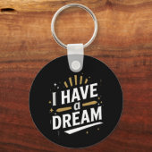 Ik Heb een Droom Inspirerende Typografie Kunst Sleutelhanger (Voorkant)