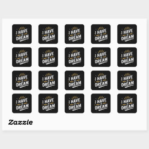 Ik Heb een Droom Inspirerende Typografie Kunst Vierkante Sticker