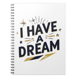 Ik Heb een Droom Inspirerende Typografie Ontwerp Notitieboek