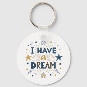 Ik Heb een Droom Starburst Typografie Kunst Sleutelhanger