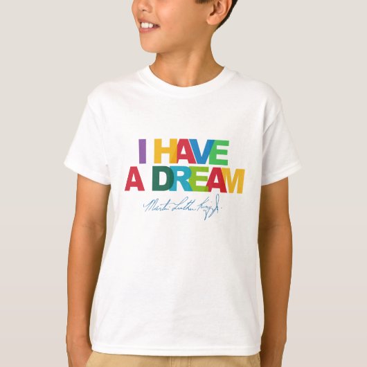 Ik heb een droom t-shirt (Voorkant)