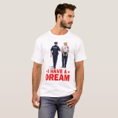 Ik heb een droom t-shirt (Voorkant volledig)