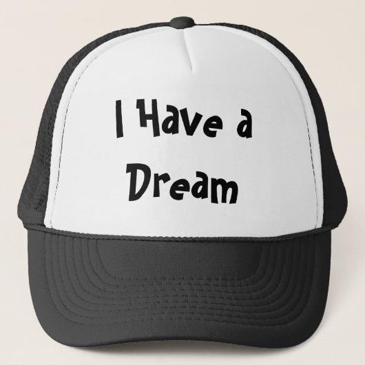Ik heb een droom trucker pet (Voorkant)